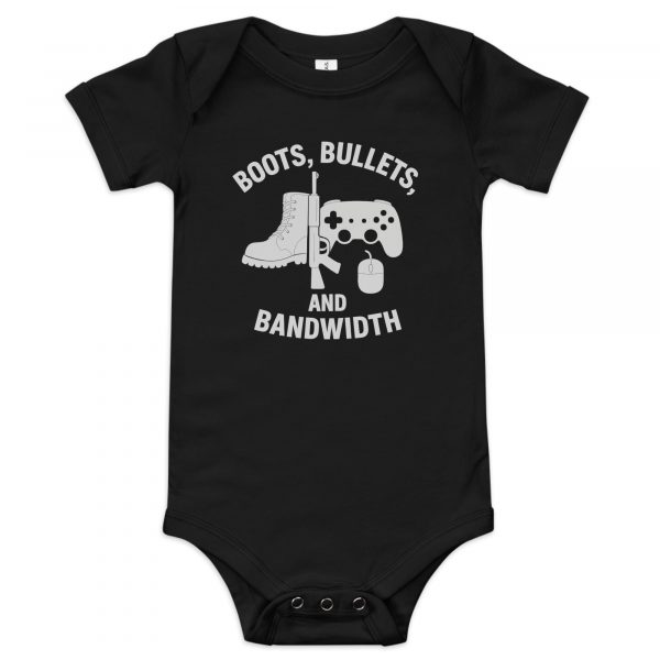 Boots, Bullets, and Bandwidth Baby One Piece | Premium | 3-24M