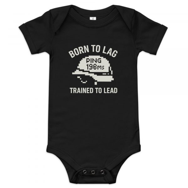 Born To Lag Trained To Lead Baby One Piece | Premium | 3-24M
