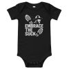 Embrace The Suck Baby One Piece | Premium | 3-24M