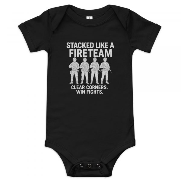 Stacked Like A Fireteam Baby One Piece | Premium | 3-24M
