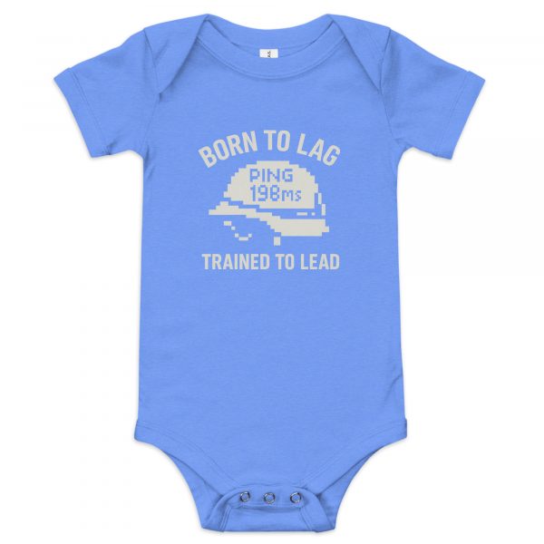 Born To Lag Trained To Lead Baby One Piece | Premium | 3-24M