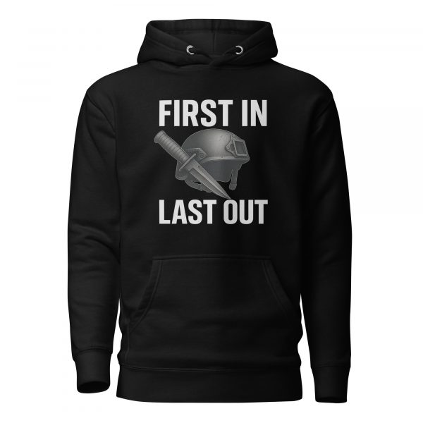 First In Last Out Hoodie | Premium | S-XL