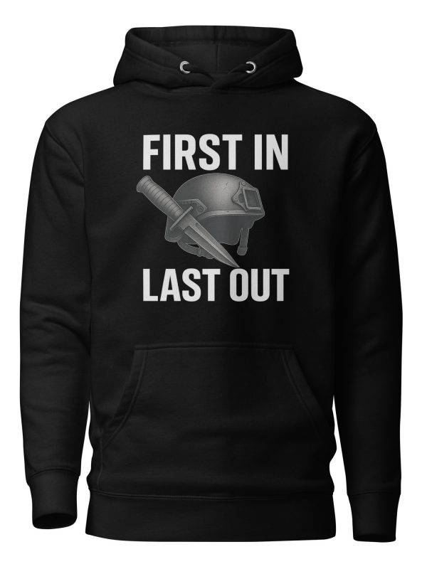 First In Last Out Hoodie | Premium | S-XL