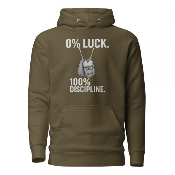 0% Luck 100% Discipline Hoodie | Premium | 2-3X