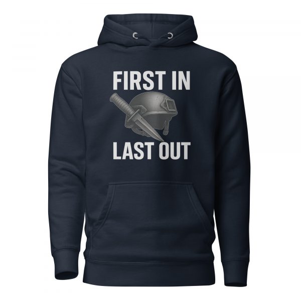 First In Last Out Hoodie | Premium | S-XL