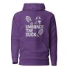 cotton-heritage-m2580-i-unisex-premium-pullover-hoodie-purple-front-68b7789412762.jpg Embrace The Suck Hoodie | Premium | S-XL