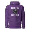First In Last Out Hoodie | Premium | S-XL