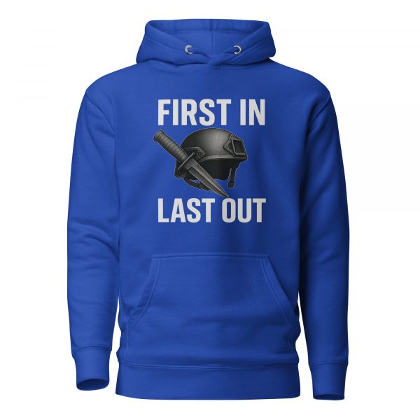 First In Last Out Hoodie | Premium | S-XL
