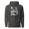 cotton-heritage-m2580-i-unisex-premium-pullover-hoodie-vintage-black-front-68b7789408459.jpg Embrace The Suck Hoodie | Premium | S-XL