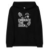 Embrace The Suck Fleece Hoodie | Youth Premium | S-XL