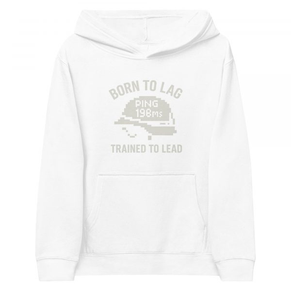 Born To Lag Trained To Lead Fleece Hoodie | Youth Premium | S-XL
