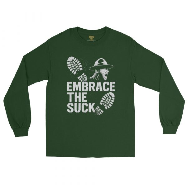 Embrace The Suck Long Sleeve | Classic | S-XL