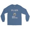 0% Luck 100% Discipline Long Sleeve | Classic | S-XL