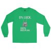 0% Luck 100% Discipline Long Sleeve | Classic | S-XL