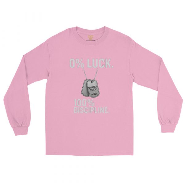 0% Luck 100% Discipline Long Sleeve | Classic | S-XL