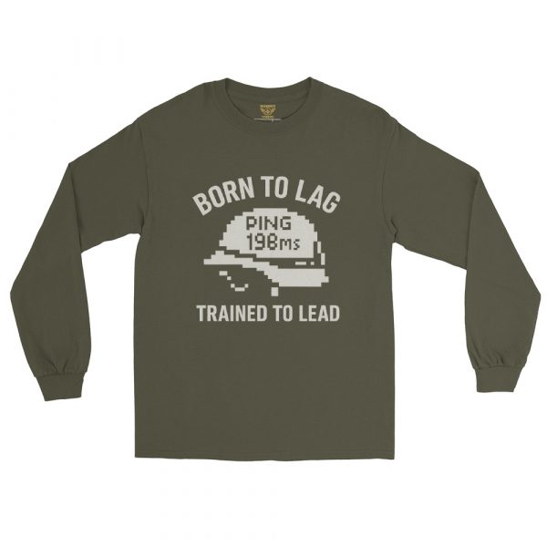 Born To Lag Trained To Lead Long Sleeve | Classic | 2-5X