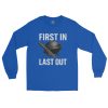 First In Last Out Long Sleeve | Classic | 2-5X