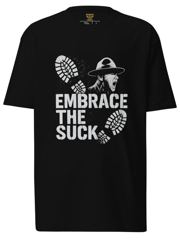 Embrace The Suck Tee | Premium Heavyweight | S-XL