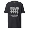 Stacked Like A Fireteam Tee | Premium Heavyweight | S-XL