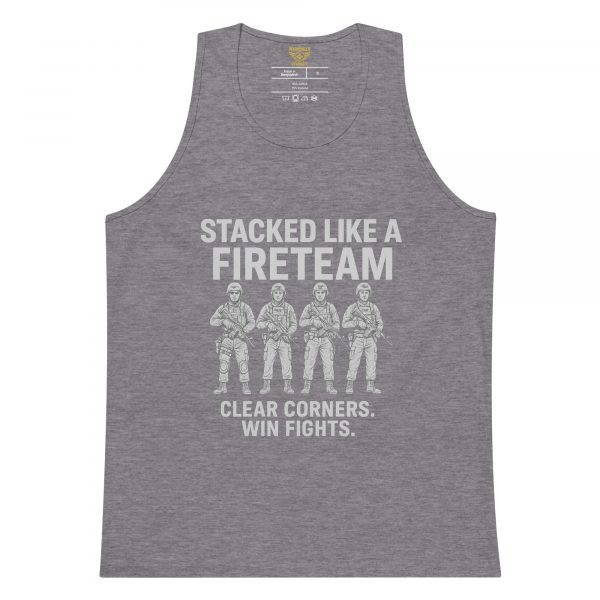 Stacked Like A Fireteam Tank Top | Premium | S-XL