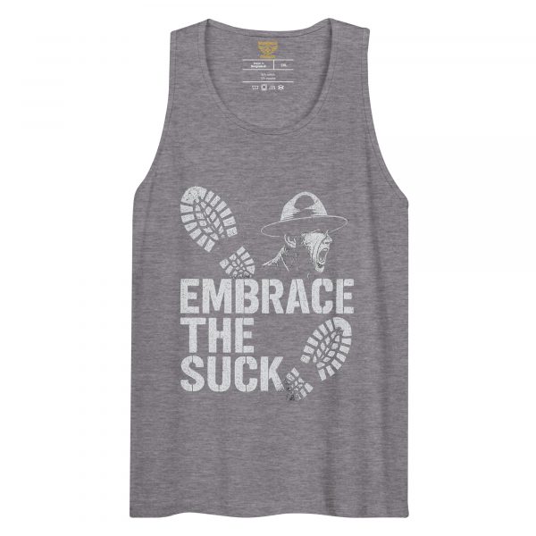 Embrace The Suck Tank Top | Premium | 2-3X