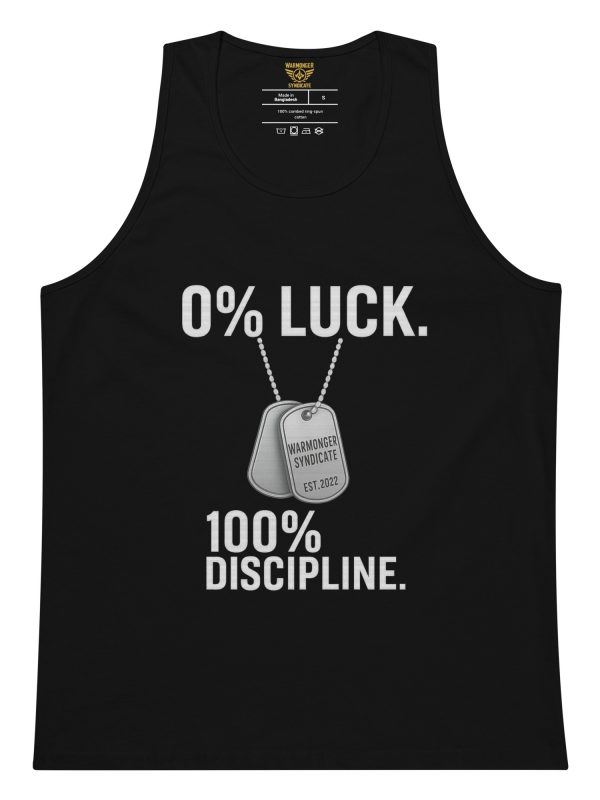 0% Luck 100% Discipline Tank Top | Premium | S-XL