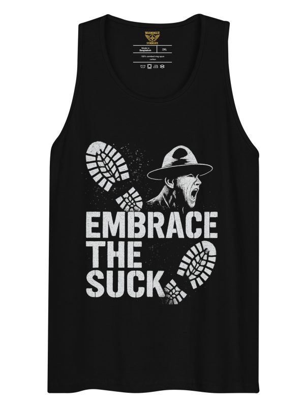 Embrace The Suck Tank Top | Premium | 2-3X