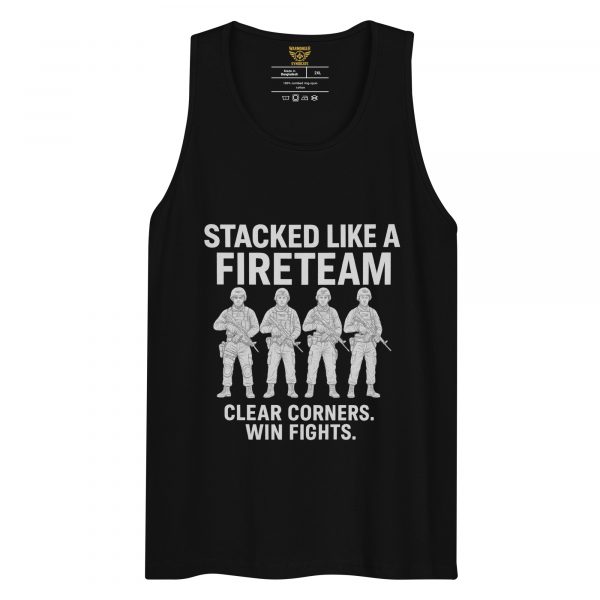 Stacked Like A Fireteam Tank Top | Premium | 2-3X