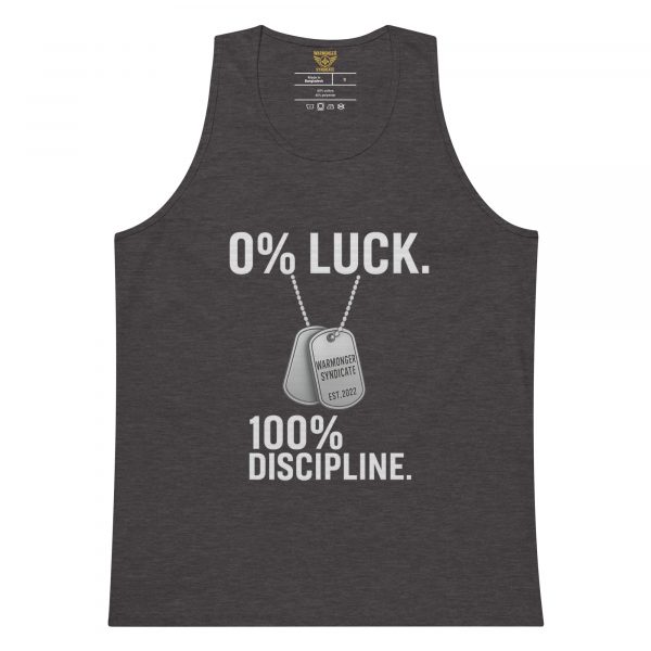 0% Luck 100% Discipline Tank Top | Premium | S-XL