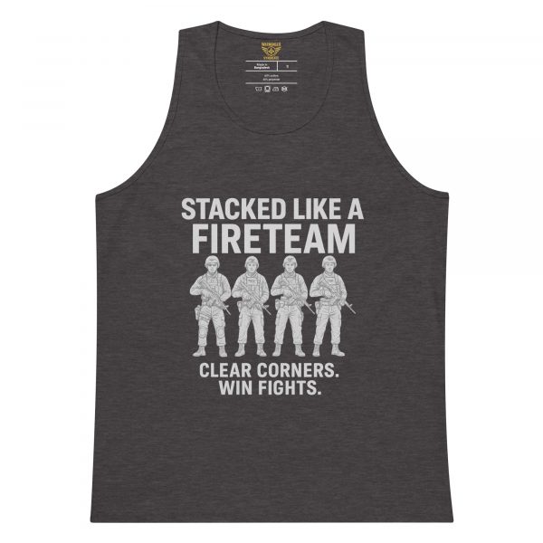 Stacked Like A Fireteam Tank Top | Premium | S-XL