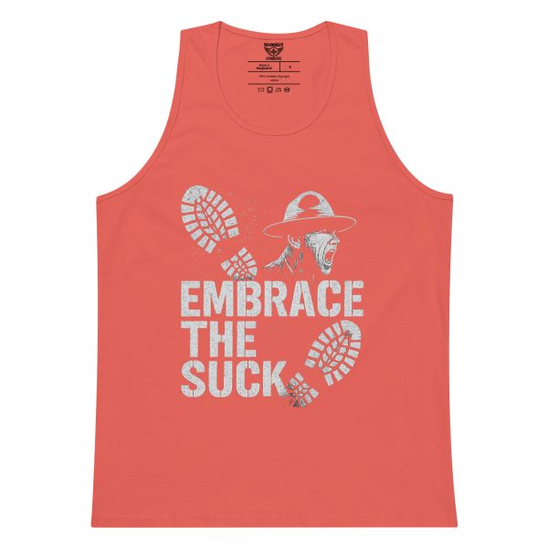 Embrace The Suck Tank Top | Premium | S-XL