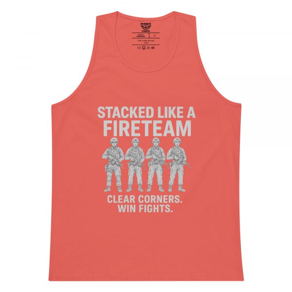 Stacked Like A Fireteam Tank Top | Premium | S-XL