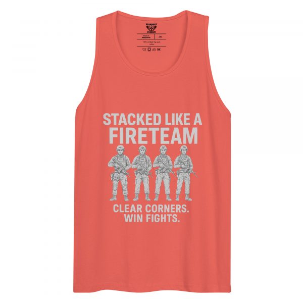 Stacked Like A Fireteam Tank Top | Premium | 2-3X