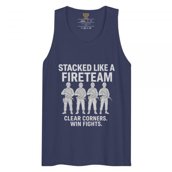 Stacked Like A Fireteam Tank Top | Premium | 2-3X
