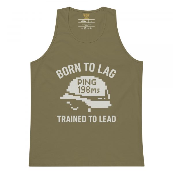 Born To Lag Trained To Lead Tank Top | Premium | S-XL