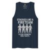 Stacked Like A Fireteam Tank Top | Premium | 2-3X