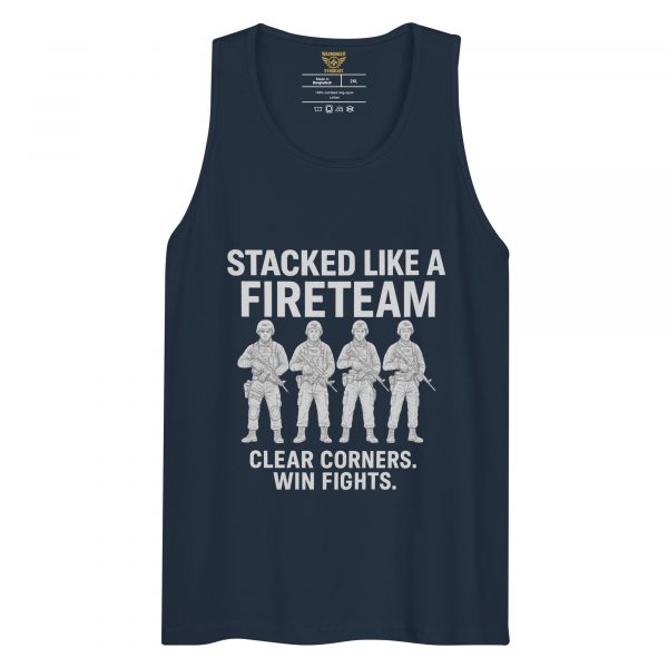 Stacked Like A Fireteam Tank Top | Premium | 2-3X