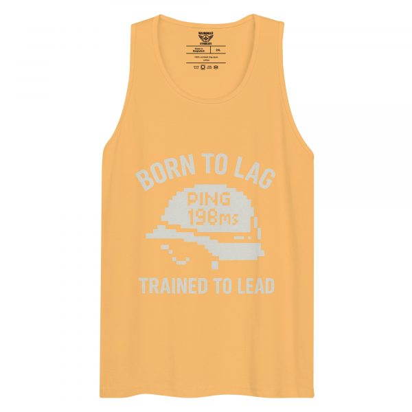 Born To Lag Trained To Lead Tank Top | Premium | 2-3X