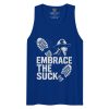 Embrace The Suck Tank Top | Premium | 2-3X