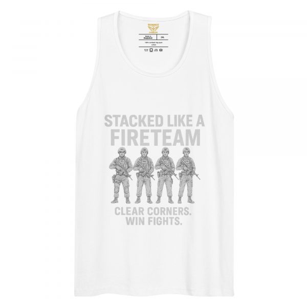 Stacked Like A Fireteam Tank Top | Premium | 2-3X