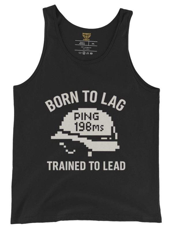 Born To Lag Trained To Lead Tank Top | Select | 2X