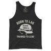 Born To Lag Trained To Lead Tank Top | Select | XS-XL
