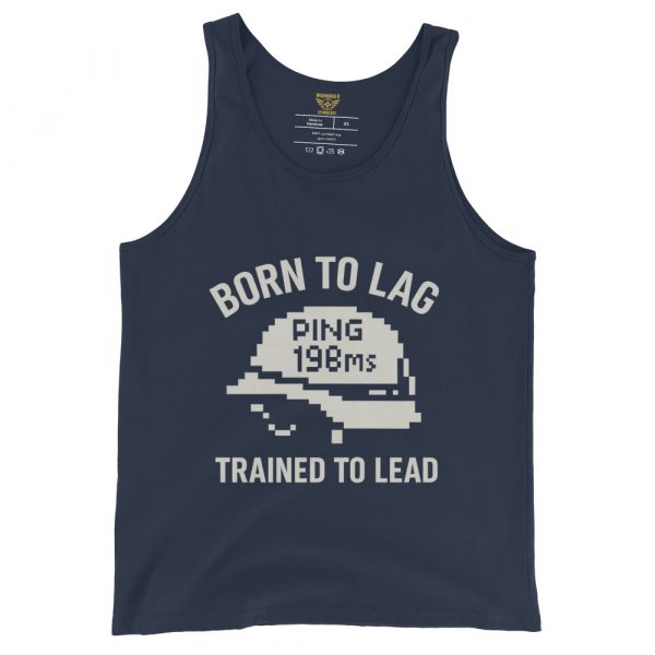 Born To Lag Trained To Lead Tank Top | Select | XS-XL