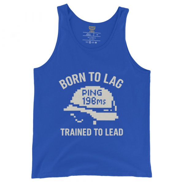 Born To Lag Trained To Lead Tank Top | Select | XS-XL