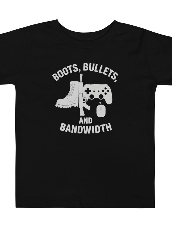 Boots, Bullets, and Bandwidth Toddler Tee | Premium | 2-5T