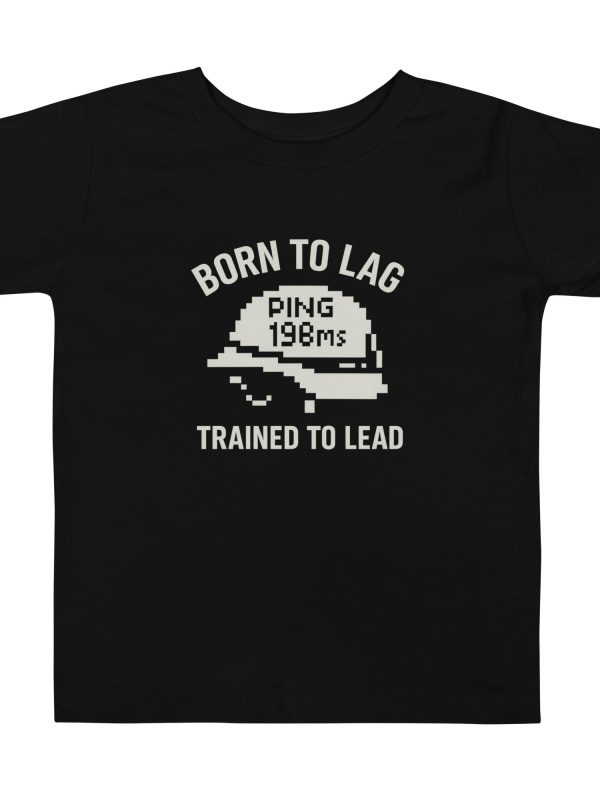 Born To Lag Trained To Lead Toddler Tee | Premium | 2-5T