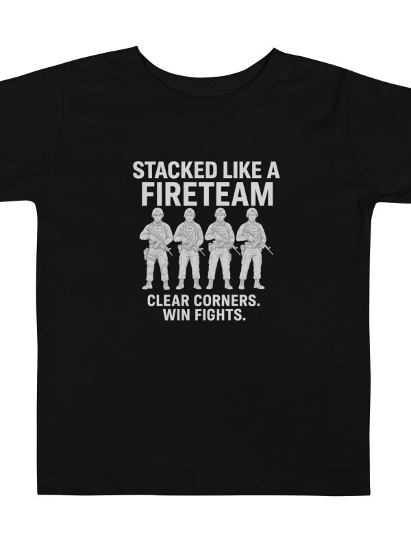 Stacked Like A Fireteam Toddler Tee | Premium | 2-5T