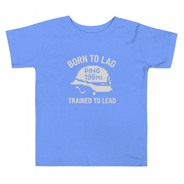 toddler-staple-tee-heather-columbia-blue-front-68bcd332d7e1b.jpg Born To Lag Trained To Lead Toddler Tee | Premium | 2-5T