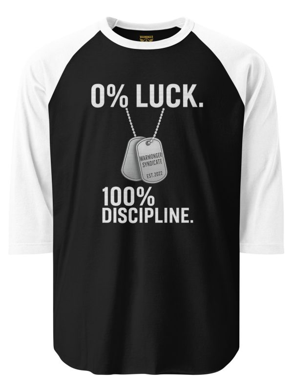 0% Luck 100% Discipline 3/4 Raglan | Classic | 2X