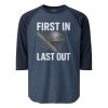 First In Last Out 3/4 Raglan | Classic | XS-XL